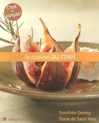 Je cuisine au miel