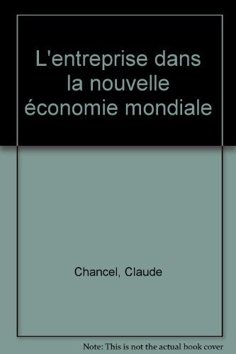 L'entreprise dans la nouvelle économie mondiale