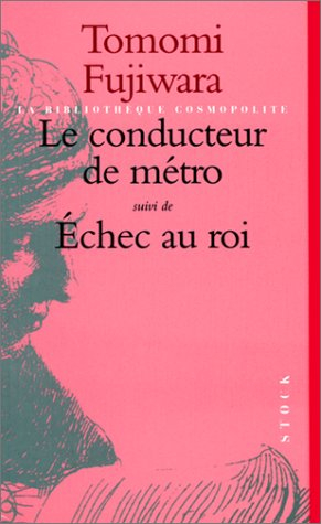 Le conducteur de métro. Echec au roi