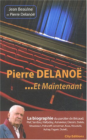 Pierre Delanoë : et maintenant