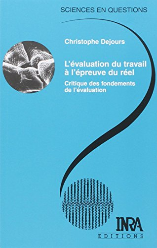 L'évaluation du travail à l'épreuve du réel : critique des fondements de l'évaluation