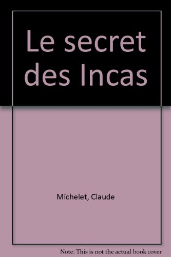 Le Secret des Incas