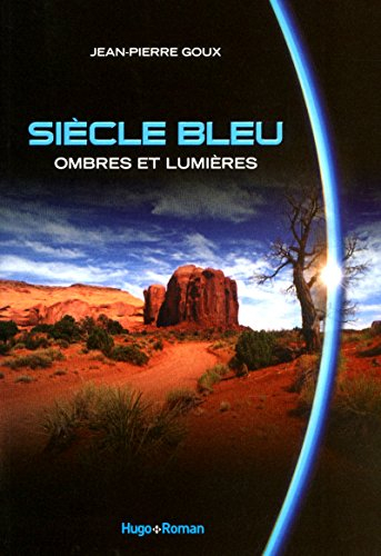 Siècle bleu. Ombres et lumières