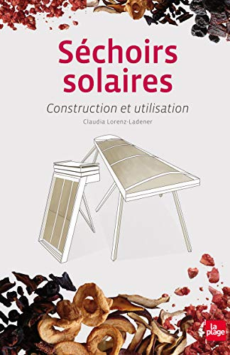 Séchoirs solaires : construction et utilisation