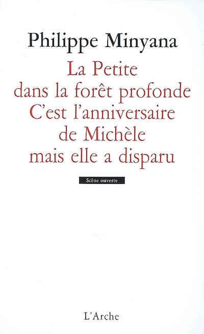 La petite dans la forêt profonde. C'est l'anniversaire de Michèle mais elle a disparu