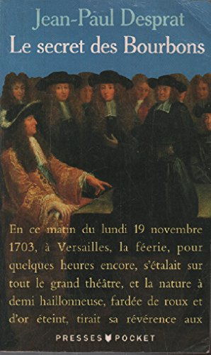 Le secret des Bourbons : novembre 1703-avril 1704