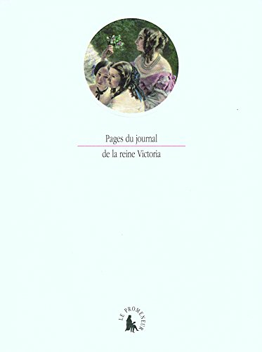 Pages du journal de la reine Victoria : souvenirs d'un séjour à Paris en 1855