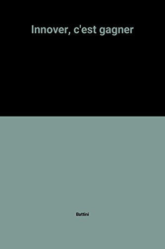 Innover, c'est gagner