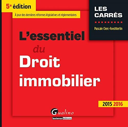 L'essentiel du droit immobilier : 2015-2016