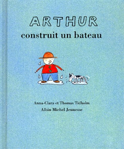 Arthur construit un bateau
