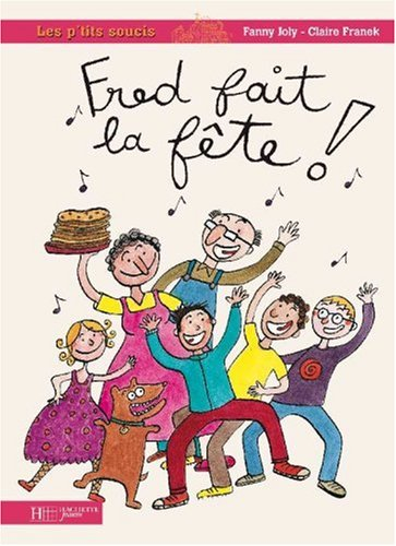 Fred fait la fête !