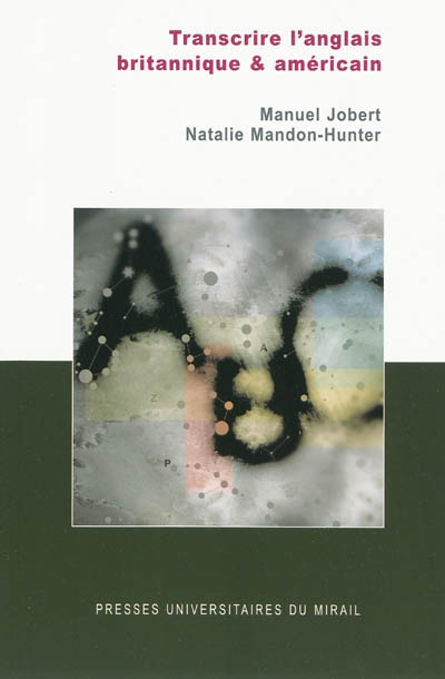 Transcrire l'anglais britannique & américain
