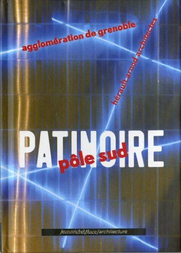 Patinoire, pôle sud : agglomération de Grenoble, Hérault Arnod architectes