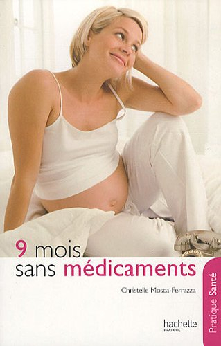9 mois sans médicaments