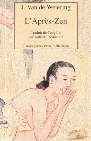 L'après-zen : l'expérience d'un disciple zen mis à pied
