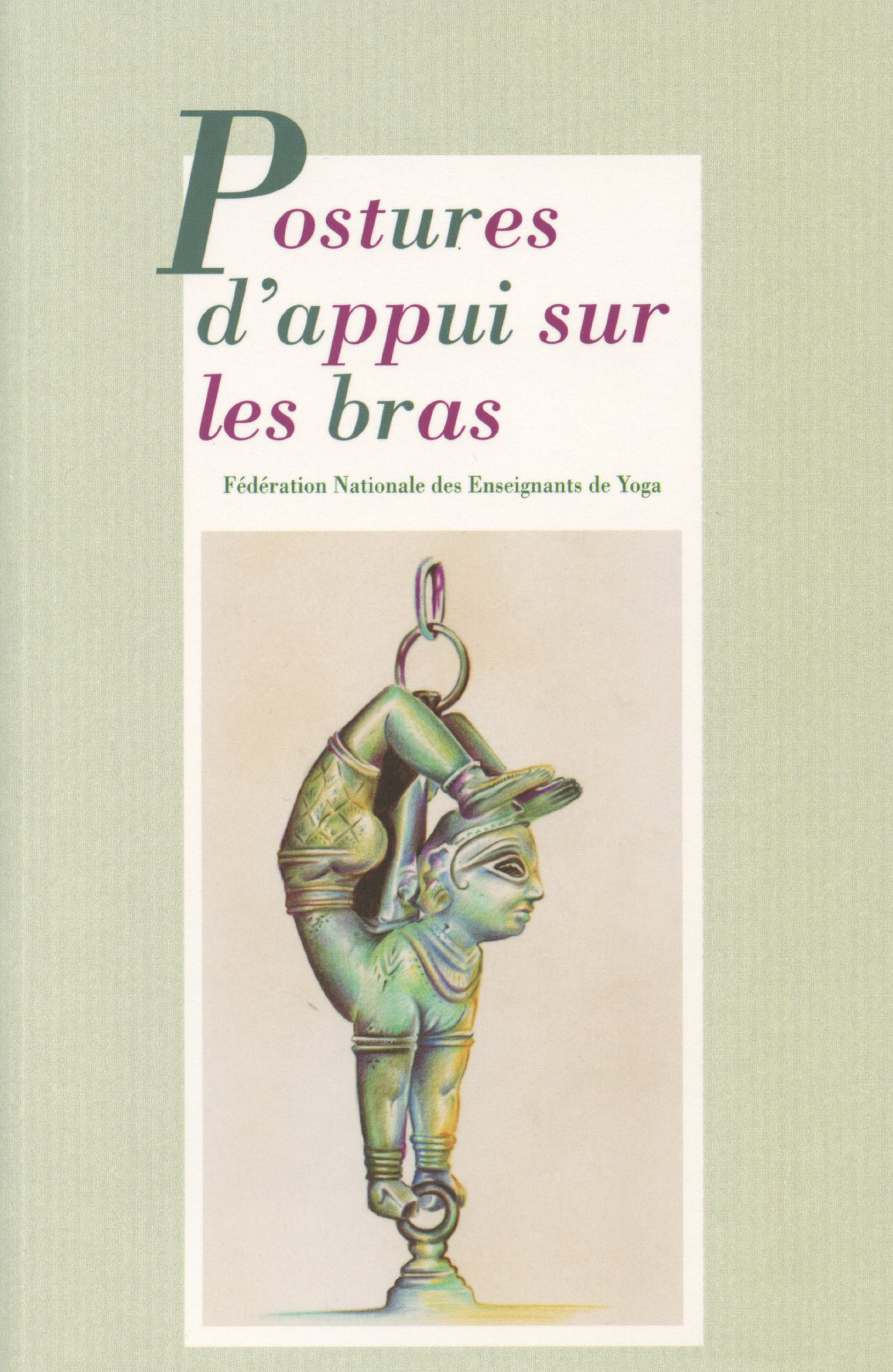 Postures d'appui sur les bras- Revue Française de yoga - N°16