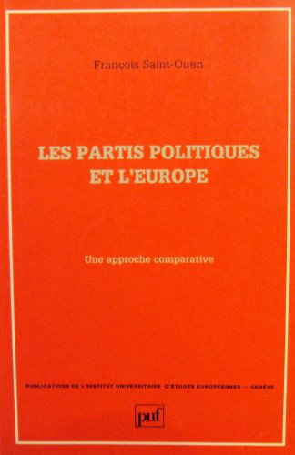 Les Partis politiques et l'Europe : une approche comparative