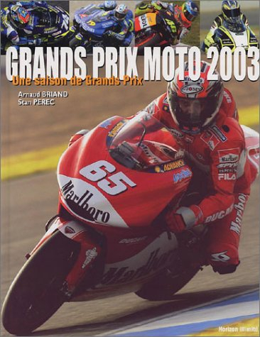 Moto 2003 : une saison de grands prix