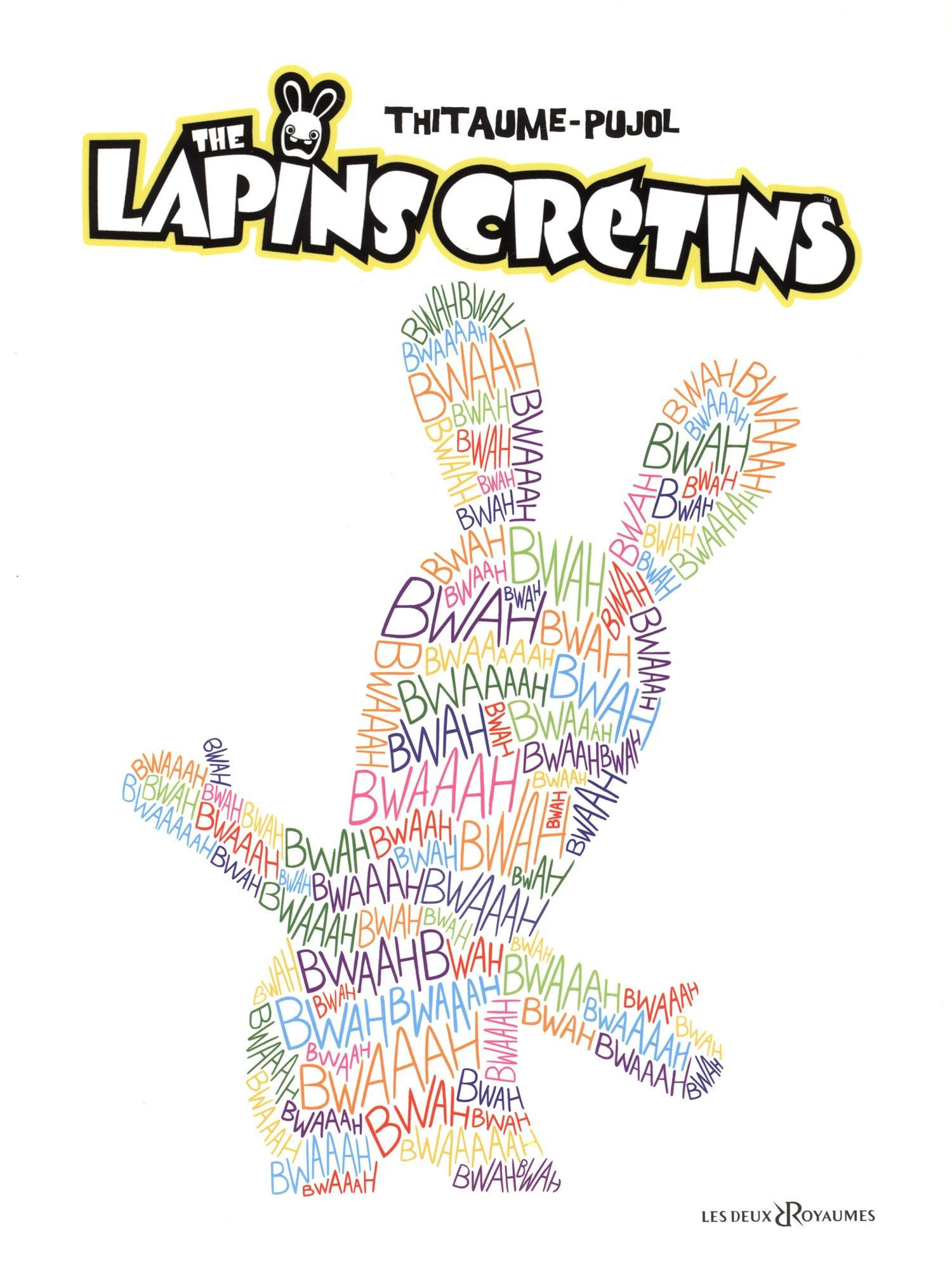 The lapins crétins : tomes 1 et 2