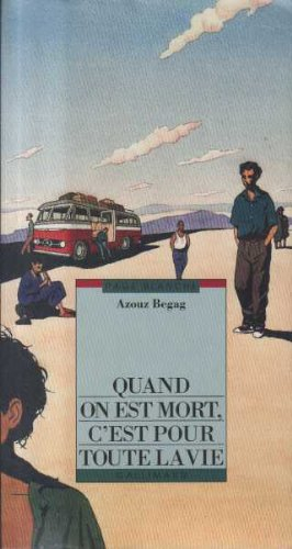 quand on est mort, c'est pour toute la vie