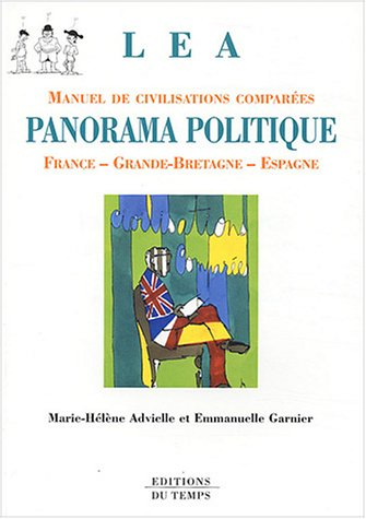 Panorama politique : civilisations comparées : France, Grande-Bretagne, Espagne