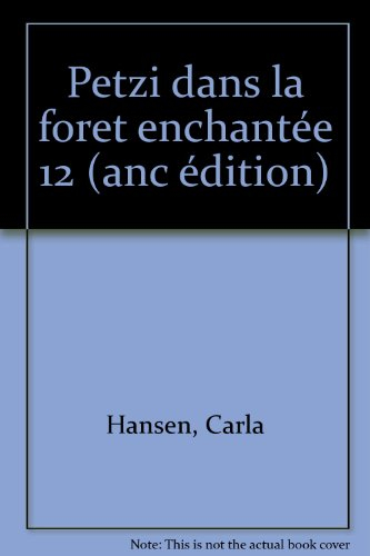Petzi. Vol. 12. Petzi dans la forêt enchantée