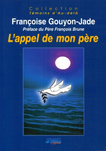 L'appel de mon père : communications avec l'au-delà