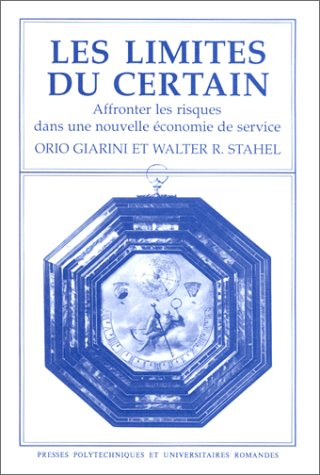 Les Limites du certain : affronter les risques dans une nouvelle économie de service