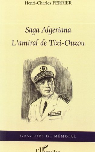 Saga algeriana : l'Amiral de Tizi-Ouzou