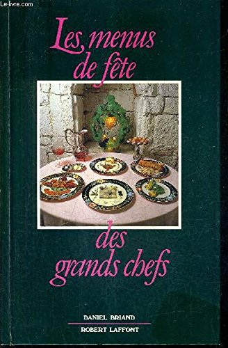 Les Menus de fête des grands chefs