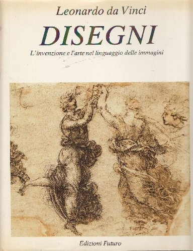 disegni. l'invenzione e l'arte nel linguaggio delle immagini