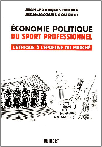Economie politique du sport professionnel : l'éthique à l'épreuve du marché