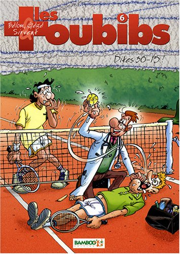 Les toubibs. Vol. 6. Dites 30-15 !