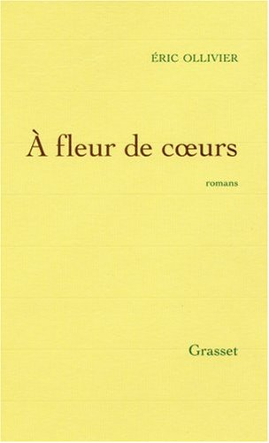 Oeuvres complètes. Vol. 2. A fleur de coeurs