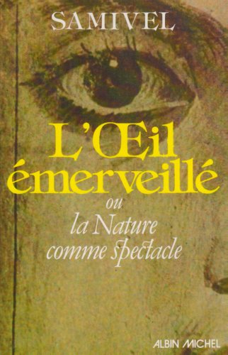 l'oeil emerveillé ou la nature comme spectacle