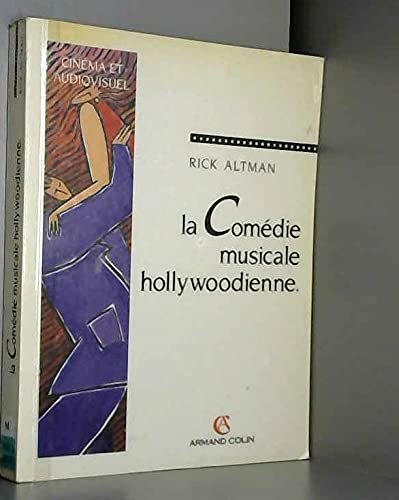 La Comédie musicale hollywoodienne : les problèmes de genre au cinéma
