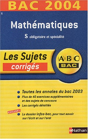 Mathématiques S, obligatoire et spécialité : corrigés