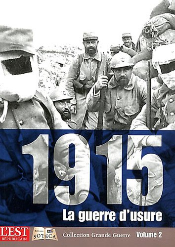 1915, la guerre d'usure