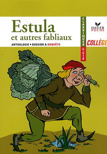 Estula et autres fabliaux du Moyen Age