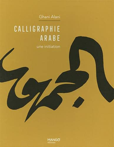 Calligraphie arabe : une initiation