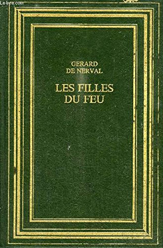 les filles du feu/les chimeres