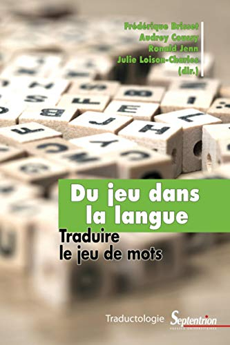 Du jeu dans la langue : traduire le jeu de mots