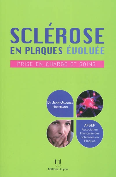 Sclérose en plaques évoluée : prise en charge et soins