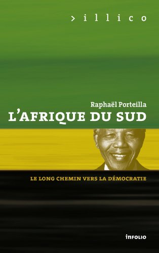 L'Afrique du Sud : le long chemin vers la démocratie