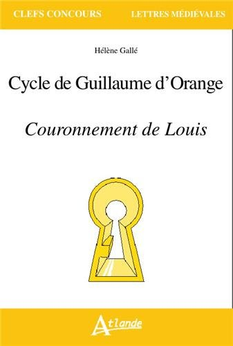 Couronnement de Louis : cycle de Guillaume d'Orange