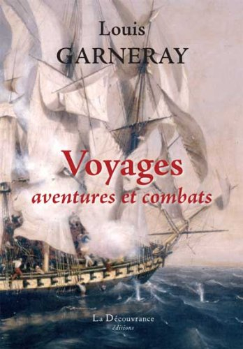 Voyages, aventures et combats : mémoires
