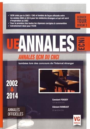 UE annales ECNi : annales QCM du CNCI tombées lors des concours de l'internat étranger, 2002-2014 : 