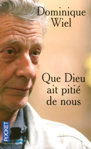 Que Dieu ait pitié de nous : mémoires