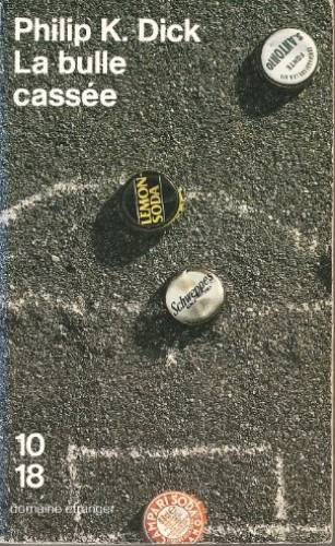 la bulle cassée