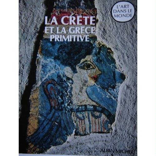 La Crète et la Grèce primitive